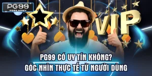 PG99 Có Uy Tín Không